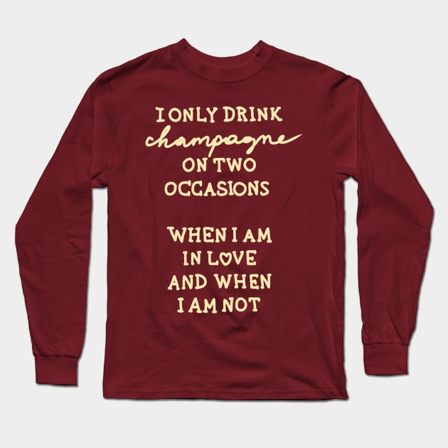 I only drink champagne Long Sleeve T-Shirt by CreativeWorld96